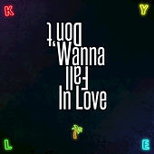 Thumbnail for the KYLE - Don't Wanna Fall In Love link, provided by host site