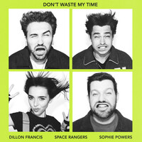 Thumbnail for the Dillon Francis - Don't Waste My Time link, provided by host site