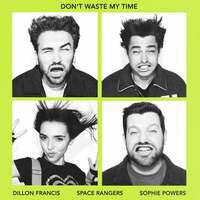 Thumbnail for the Dillon Francis - Don't Waste My Time link, provided by host site
