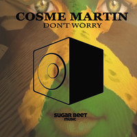 Thumbnail for the Cosme Martin - Don't Worry link, provided by host site