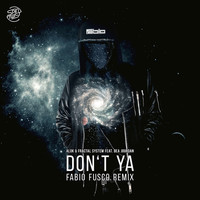 Thumbnail for the Alok - Don't Ya (Fabio Fusco Remix) link, provided by host site