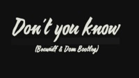 Thumbnail for the Beowülf - Don't You Know (Beowülf & Dom Bootleg) [Lyric Video] link, provided by host site
