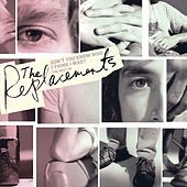 Thumbnail for the The Replacements - Don't You Know Who I Think I Was? The Best Of The Replacements link, provided by host site