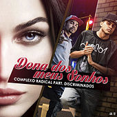 Thumbnail for the Complexo Radical - Dona dos Meus Sonhos link, provided by host site