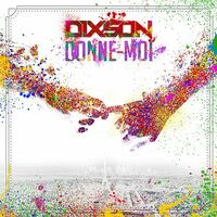 Thumbnail for the Dixson - Donne-moi link, provided by host site