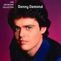 Thumbnail for the Donny Osmond - Donny Osmond: The Definitive Collection link, provided by host site