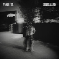 Thumbnail for the Vendetta - Dontcallme link, provided by host site