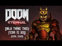 Thumbnail for the Alex Terrible - DOOM ETERNAL - THE ONLY ONE THING THEY FEAR IS YOU by MICK GORDON (DEMON VOCAL COVER) link, provided by host site
