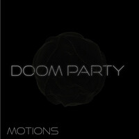 Thumbnail for the Motions - Doom Party link, provided by host site