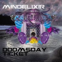 Thumbnail for the MINDELIXIR - Doomsday Ticket LP link, provided by host site