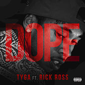 Thumbnail for the Tyga - Dope link, provided by host site