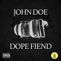 Thumbnail for the John Doe - Dope Fiend link, provided by host site