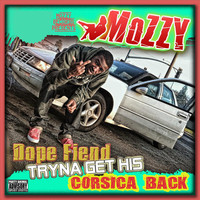 Thumbnail for the Mozzy - DOPE FIEND TRYNA GET HIS CORSICA BACK link, provided by host site