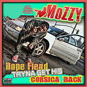 Thumbnail for the Mozzy - Dope Fiend Tryna Get His Corsica Back link, provided by host site