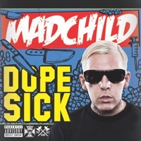 Thumbnail for the Madchild - Dope Sick (Bonus Track Version) link, provided by host site