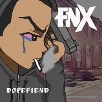 Thumbnail for the Fnx - Dopefiend link, provided by host site