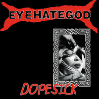 Thumbnail for the Eyehategod - Dopesick link, provided by host site