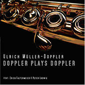 Thumbnail for the Ulrich Müller Doppler - Doppler Plays Doppler Vol.1 link, provided by host site
