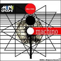 Thumbnail for the Machino - Dos Tres link, provided by host site