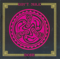 Thumbnail for the Gov't Mule - Dose link, provided by host site