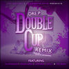 Thumbnail for the Dre P. - Double Cup (Remix) link, provided by host site