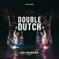 Thumbnail for the Keys N Krates - Double Dutch (Dai Burger Remix) link, provided by host site