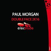 Thumbnail for the Paul Morgan - Double Face 2K16 link, provided by host site