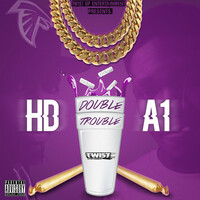 Thumbnail for the Yung HD & A1 - Double Trouble link, provided by host site