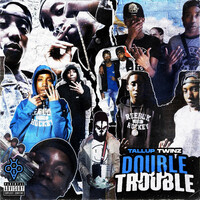 Thumbnail for the TallupTwinz - Double Trouble link, provided by host site
