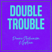 Thumbnail for the Gyptian - Double Trouble: Gyptian and Duane Stephenson link, provided by host site