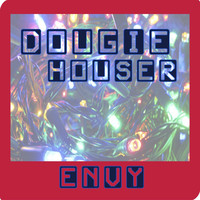 Thumbnail for the Envy - Dougie Houser link, provided by host site