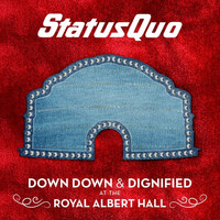 Thumbnail for the Status Quo - Down Down & Dignified at the Royal Albert Hall link, provided by host site
