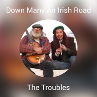 Thumbnail for the The Troubles - Down Many an Irish Road link, provided by host site