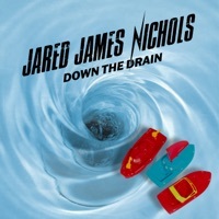 Thumbnail for the Jared James Nichols - Down the Drain link, provided by host site