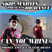 Thumbnail for the Skip Martin - Dr. Dance: Can You Whine link, provided by host site