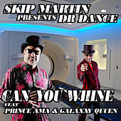 Thumbnail for the Skip Martin - Dr. Dance: Can You Whine link, provided by host site