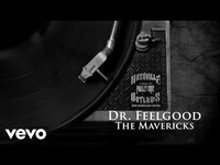 Thumbnail for the The Mavericks - Dr. Feelgood (10th Anniversary Edition / Audio) link, provided by host site