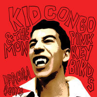 Thumbnail for the Kid Congo - Dracula Boots link, provided by host site