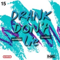 Thumbnail for the JR Castro - Drank Don't Lie link, provided by host site