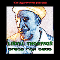 Thumbnail for the Linval Thompson - Dread Nah Dead link, provided by host site