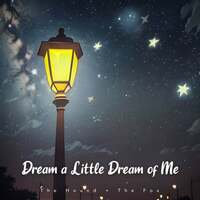 Thumbnail for the The Hound - Dream a Little Dream of Me link, provided by host site