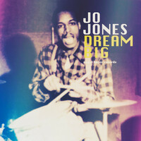 Thumbnail for the Jo Jones - Dream Big - Or Even Bigger link, provided by host site