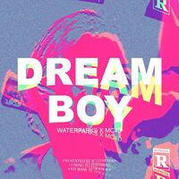 Thumbnail for the Waterparks - Dream Boy (MC4D Remix) link, provided by host site