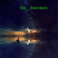 Thumbnail for the The Time - Dream chasers link, provided by host site