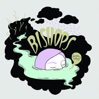 Thumbnail for the Bishops - Dream Easy link, provided by host site