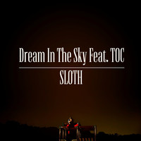 Thumbnail for the Sloth - Dream in the Sky link, provided by host site