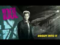 Thumbnail for the Billy Idol - Dream Into It link, provided by host site