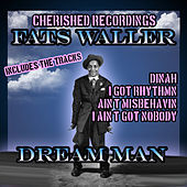 Thumbnail for the Fats Waller - Dream Man link, provided by host site