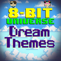 Thumbnail for the 8 Bit Universe - Dream Themes link, provided by host site