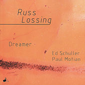 Thumbnail for the Russ Lossing - Dreamer link, provided by host site